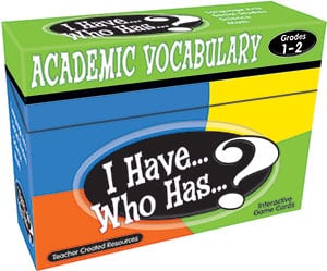 I Have...Who Has...? Academic Vocabulary 1-2-0