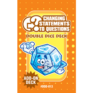 Changing Statements to Questions Double Dice Add-On Deck-0